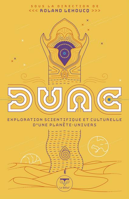 Dune. Exploration scientifique et culturelle d’une planète-univers