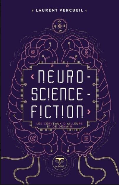 Neuro-science-fiction. Les cerveaux d’ailleurs et de demain