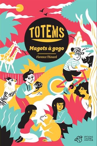 Totems – Magots à gogo